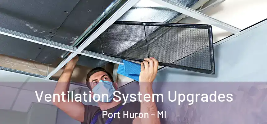  Ventilation System Upgrades Port Huron - MI